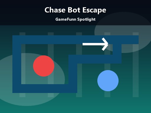 Chase Bot Escape